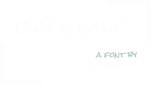 A title card reading Rock Salt a font by Sideshow typeset in the Rock Salt font.